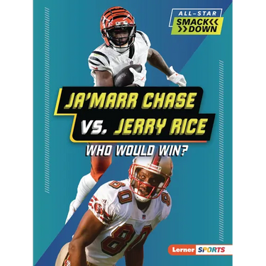 Ja'marr Chase vs. Jerry Rice: Who Would Win?