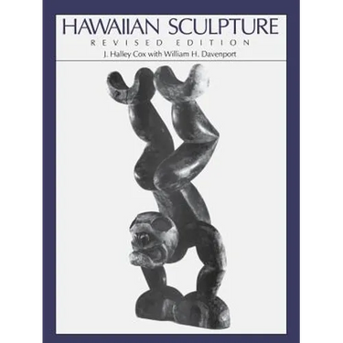 Hawaiian Sculpture: Revised Edition