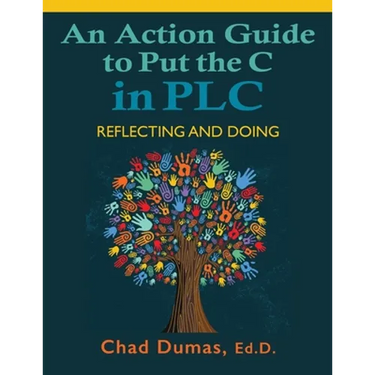 An Action Guide to Put the C in PLC: Reflecting and Doing