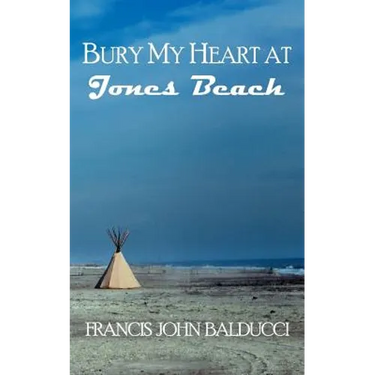 Bury My Heart at Jones Beach