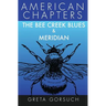 The Bee Creek Blues & Meridian: American Chapters