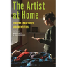 The Artist at Home: Studios, Practices and Identities