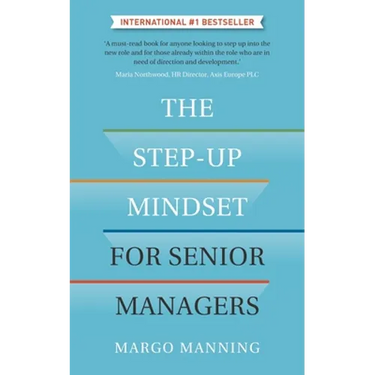 The Step-Up Mindset for Senior Managers