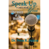Speak Up I Can't Hear You - The Voice of a Woman