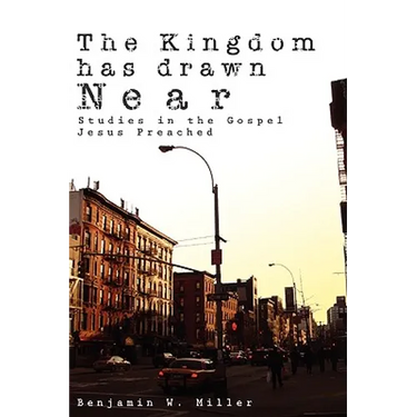 The Kingdom Has Drawn Near