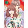 Something's Wrong with Us 12