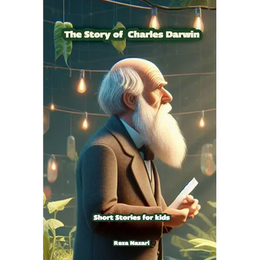 The story of Charles Darwin: Short Stories for Kids
