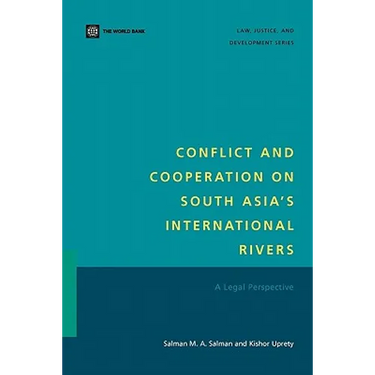 Conflict and Cooperation on South Asia's International Rivers: A Legal Perspective