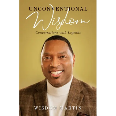 Unconventional Wisdom: Conversations with Legends