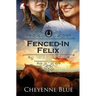 Fenced-In Felix