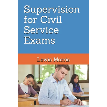 Supervision for Civil Service Exams