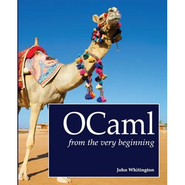 OCaml from the Very Beginning