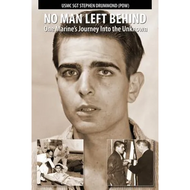 No Man Left Behind: One Marine's Journey Into the Unknown