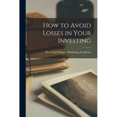 How to Avoid Losses in Your Investing