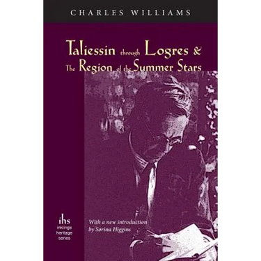 Taliessin through Logres and The Region of the Summer Stars