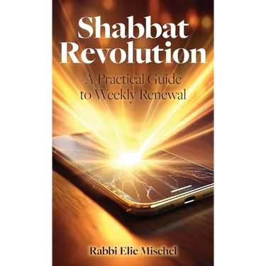Shabbat Revolution: A Practical Guide to Weekly Renewal
