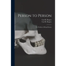 Person to Person: the Problem of Being Human