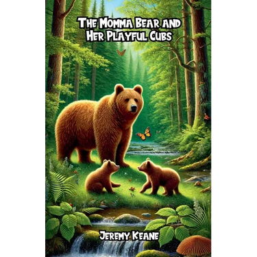The Momma Bear and Her Playful Cubs