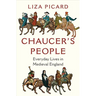 Chaucer's People: Everyday Lives in Medieval England