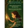 Maia and the Secret of the Oak Tree (An English - French Bilingual Adventure): The magic was always waiting - she just had to believe