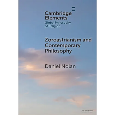 Zoroastrianism and Contemporary Philosophy