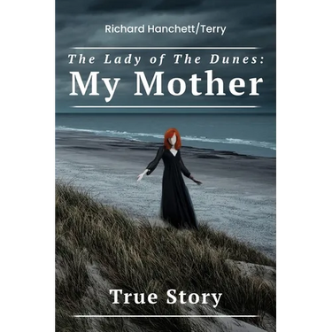 The Lady of the Dunes: My Mother