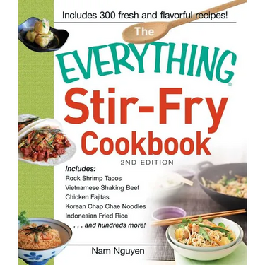 The Everything Stir-Fry Cookbook