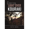Evening Light Over Kouraki