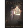 Rahab My Story: The Covenant, Two Spies, Jericho, and Salvation