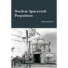 Nuclear Spacecraft Propulsion