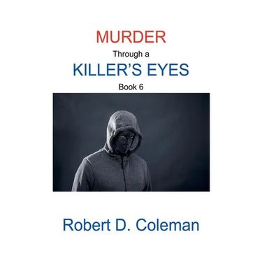 Murder through a Killer's Eyes, Book Six