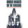 Hooded Knights on the Niagara: The Ku Klux Klan in Buffalo, New York