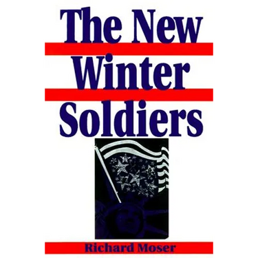 The New Winter Soldiers: GI and Veteran Dissent During the Vietnam Era