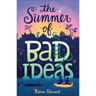 The Summer of Bad Ideas