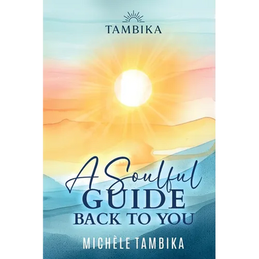 A Soulful Guide Back to You