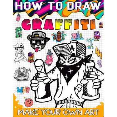 How to draw graffiti: The Ultimate Guide to Creating Eye-Catching Graffiti Art