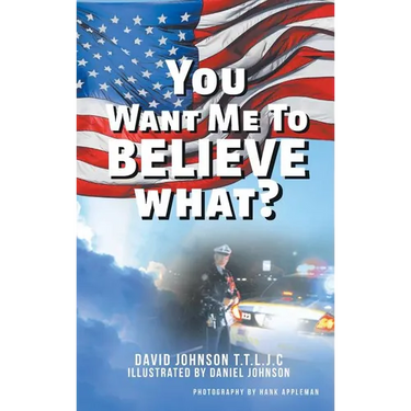 You Want Me to Believe What?