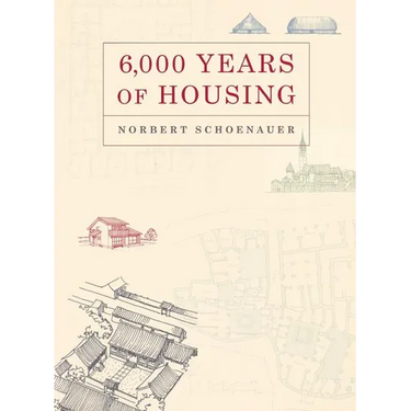6,000 Years of Housing