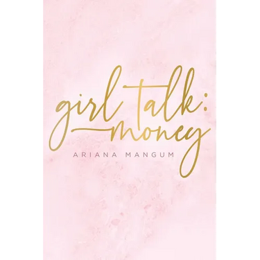 Girl Talk: Money