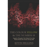 The Colour Yellow & The Number 19: Negative Thoughts That Helped One Man Mostly Retain His Sanity During 2020