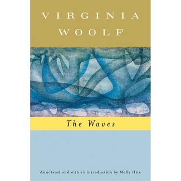 The Waves (Annotated): The Virginia Woolf Library Annotated Edition
