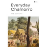 Everyday Chamorro: Chamorro Language Phrases for Beginners