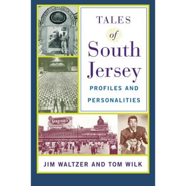Tales of South Jersey: Profiles and Personalities