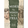 More Than Words Can Ever Tell