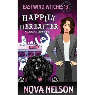 Happily Hereafter: A Paranormal Cozy Mystery