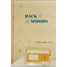 Back to the Woods
