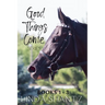 The Good Things Come Series: Books 1-3