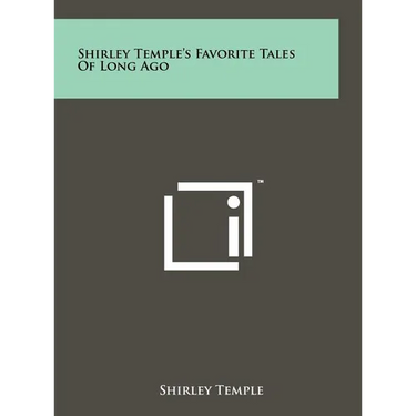 Shirley Temple's Favorite Tales Of Long Ago