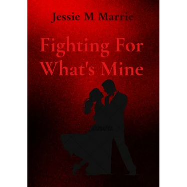 Fighting For What's Mine