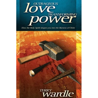 Outrageous Love, Transforming Power